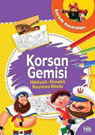 Korsan Gemisi - Hikayeli Örnekli Boyama Kitabı - 1