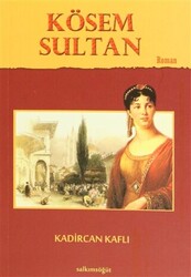 Kösem Sultan - 1