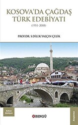 Kosova’da Çağdaş Türk Edebiyatı 1951-2008 - 1