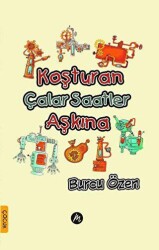 Koşturan Çalar Saatler Aşkına - 1