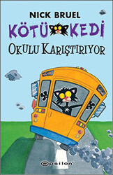 Kötü Kedi Okulu Karıştırıyor - 1