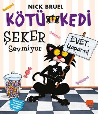 Kötü Kedi Şeker Sevmiyor - 1