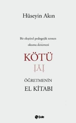 Kötü Öğretmenin El Kitabı - 1