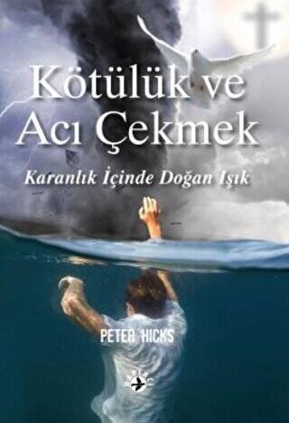 Kötülük ve Acı Çekmek - 1