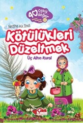 Kötülükleri Düzeltmek - 40 Öykü 40 Değer - 1