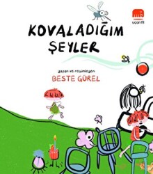 Kovaladığım Şeyler - 1