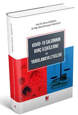 Kovid-19 Salgınının Borç İlişkilerine ve Yargılamaya Etkileri - 1