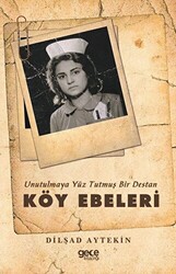 Köy Ebeleri - Unutulmaya Yüz Tutmuş Bir Destan - 1