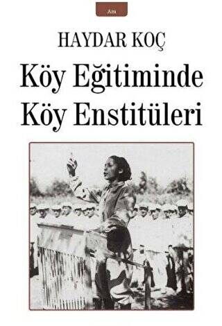 Köy Eğitiminde Köy Enstitüleri - 1