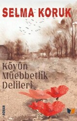 Köyün Müebbetlik Delileri - 1