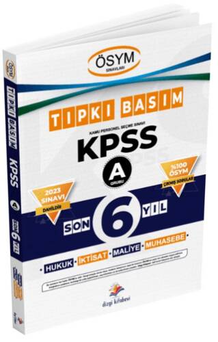 KPSS A Son 6 Yıl Çıkmış Sorular Tıpkı Basım - 1