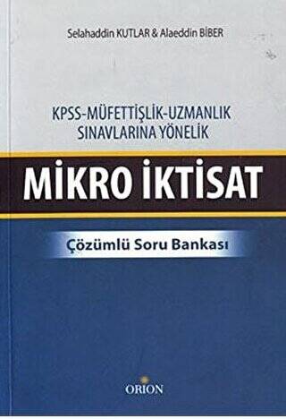 KPSS - Müfettişlik, Uzmanlık Sınavlarına Yönelik Mikro İktisat - 1