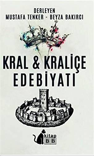 Kral ve Kraliçe Edebiyatı - 1