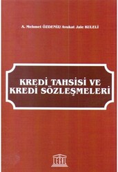 Kredi Tahsisi ve Kredi Sözleşmeleri - 1