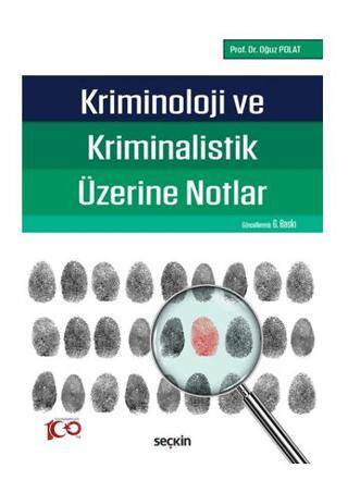 Kriminoloji ve Kriminalistik Üzerine Notlar - 1