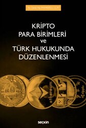 Kripto Para Birimleri ve Türk Hukukunda Düzenlenmesi - 1