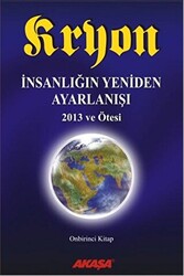 Kryon 11 - İnsanlığın Yeniden Ayarlanışı - 1