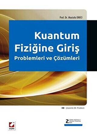 Kuantum Fiziğine Giriş Problemleri ve Çözümleri - 1