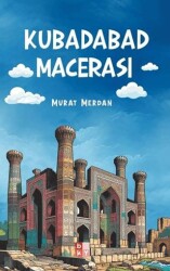 Kubadabad Macerası - 1