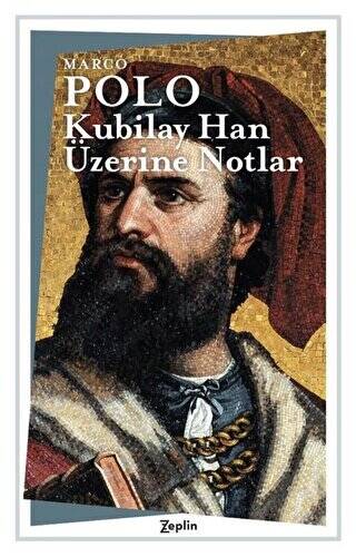 Kubilay Han Üzerine Notlar - 1