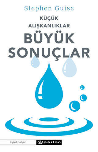 Küçük Alışkanlıklar Büyük Sonuçlar - 1