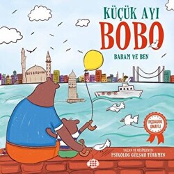 Küçük Ayı Bobo - Babam ve Ben - 1