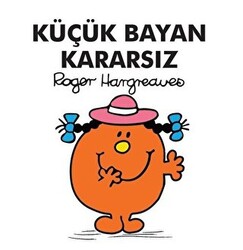 Küçük Bayan Kararsız - 1