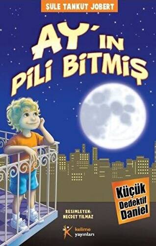 Küçük Dedektif Daniel - Ay`ın Pili Bitmiş - 1