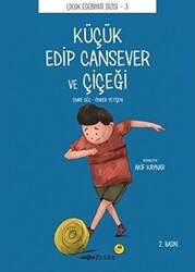 Küçük Edip Cansever ve Çiçeği - 1