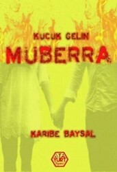 Küçük Gelin Müberra - 1