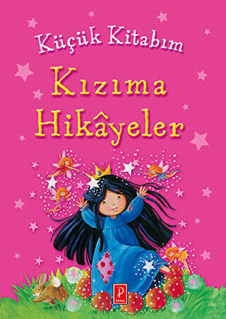 Küçük Kitabım : Kızıma Hikayeler - 1