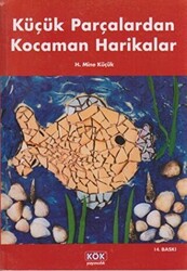 Küçük Parçalardan Kocaman Harikalar - 1