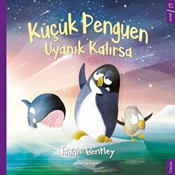 Küçük Penguen Uyanık Kalırsa - 1