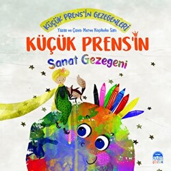 Küçük Prens’in Sanat Gezegeni - 1