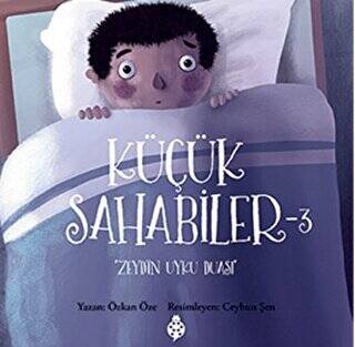 Küçük Sahabiler 3: Zeyd`in Uyku Duası - 1