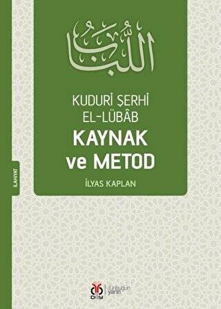 Kuduri Şerhi El-Lübab Kaynak ve Metod - 1