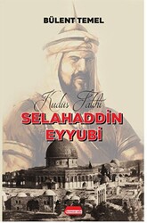 Kudüs Fatihi Selahaddin Eyyubi - 1