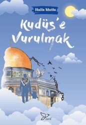 Kudüse Vurulmak - 1