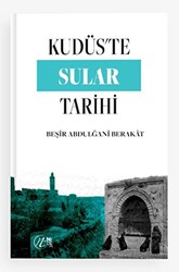 Kudüs’te Sular Tarihi - 1