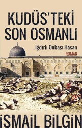 Kudüsteki Son Osmanlı - 1