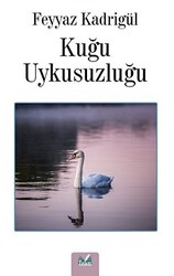 Kuğu Uykusuzluğu - 1