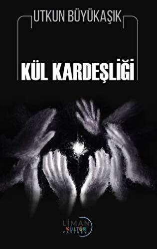 Kül Kardeşliği - 1