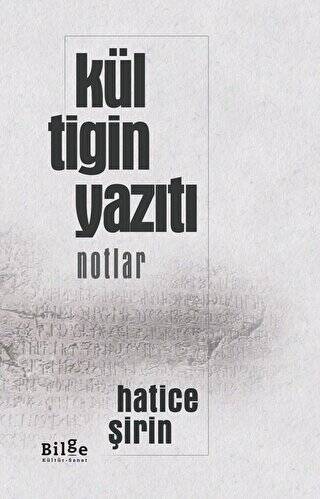 Kül Tigin Yazıtı - Notlar - 1