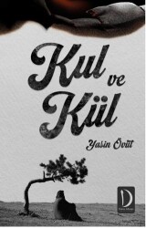 Kul ve Kül - 1