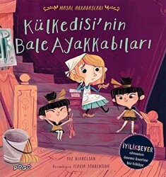 Külkedisi`nin Bale Ayakkabıları - Masal Arkadaşları - 1