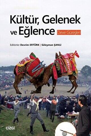 Kültür, Gelenek ve Eğlence - Deve Güreşleri - 1