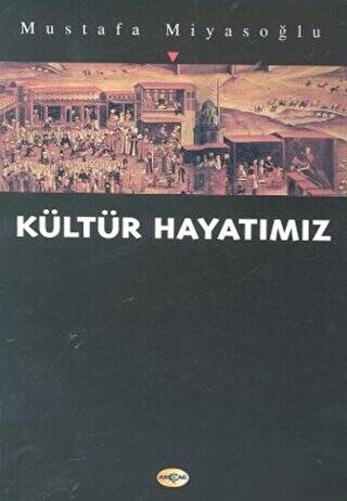 Kültür Hayatımız - 1