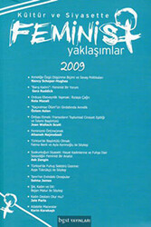 Kültür ve Siyasette Feminist Yaklaşımlar 2009 - 1