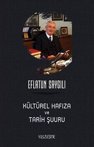 Kültürel Hafıza ve Tarih Şuuru - 1