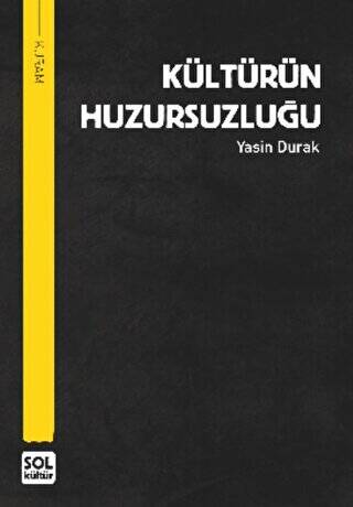 Kültürün Huzursuzluğu - 1